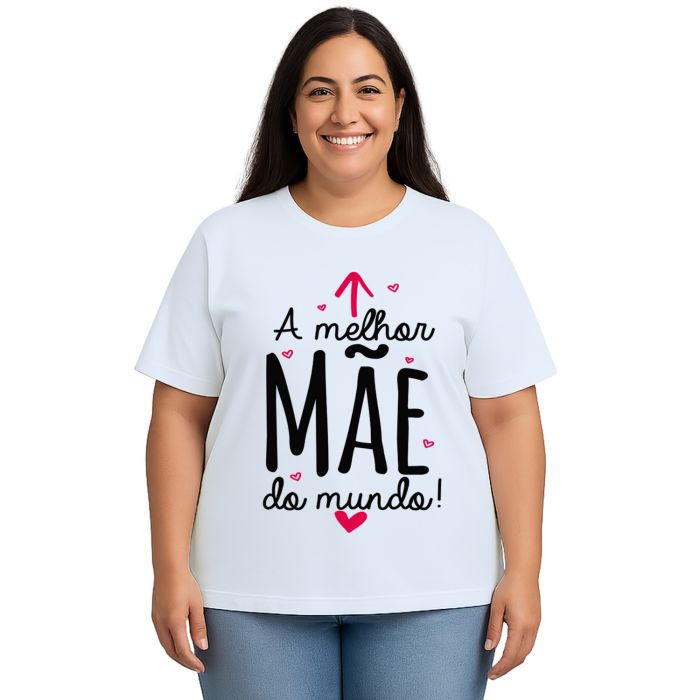 Camiseta A Melhor Mãe Dia das Mães Personalizada