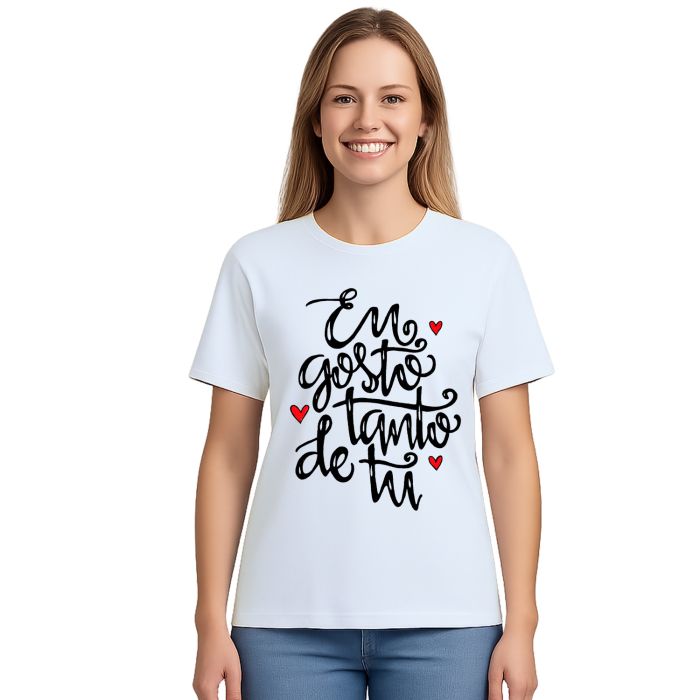 Camiseta Eu Gosto Tanto De Tu Estampa Personalizada