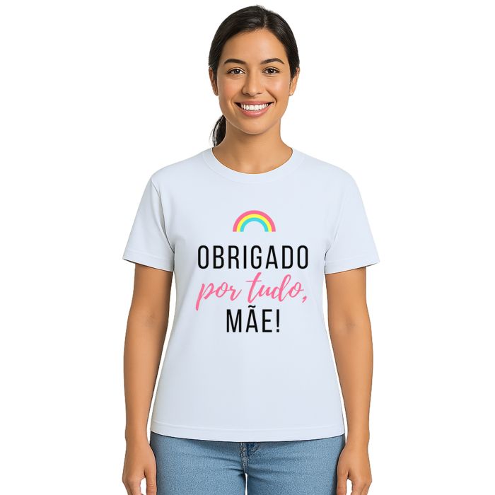 Camiseta Obrigado Por Tudo Mãe Dia das Mães Personalizada