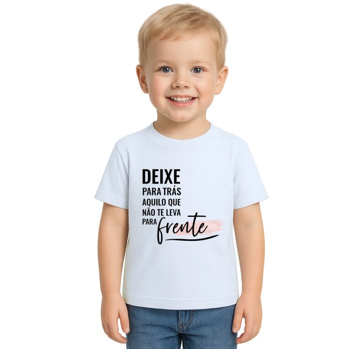 Camiseta Deixe Para Trás Aquilo Estampa Personalizada