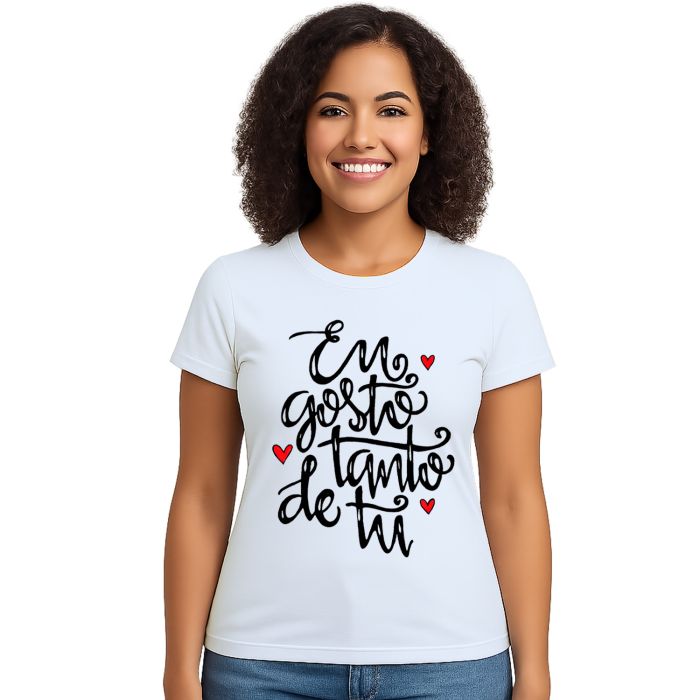 Camiseta Eu Gosto Tanto De Tu Estampa Personalizada