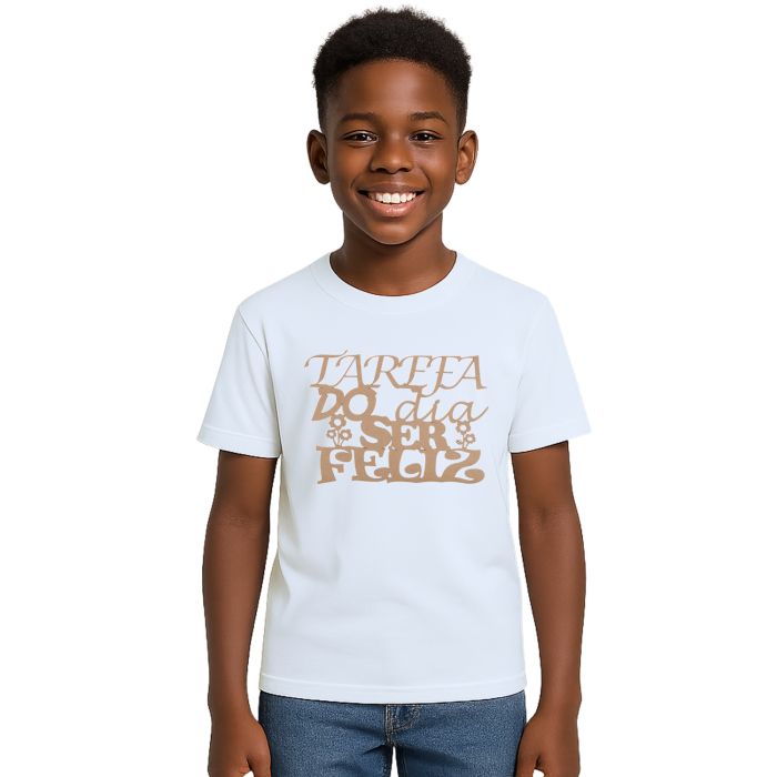 Camiseta Tarefa Do Dia Ser Feliz Estampa Personalizada