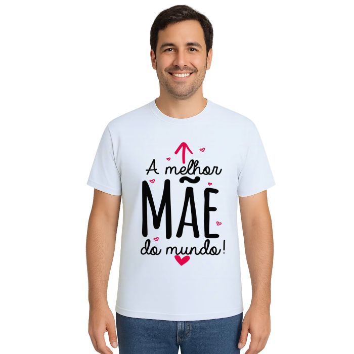 Camiseta A Melhor Mãe Dia das Mães Personalizada