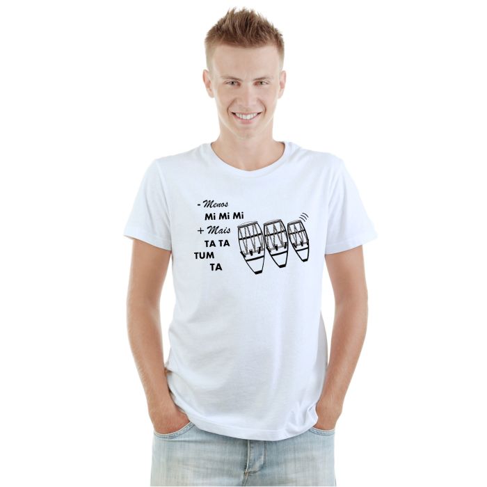 Camiseta Menos Mi Mi Mi Mais Ta Tum Ta Personalizada