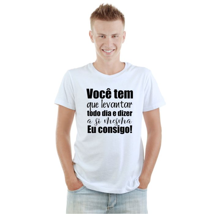 Camiseta Levantar Todo Dia Dizer Consigo Personalizada
