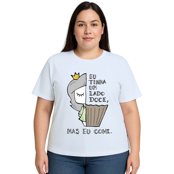 Camiseta Tinha Um Lado Doce Mas Comi Personalizada