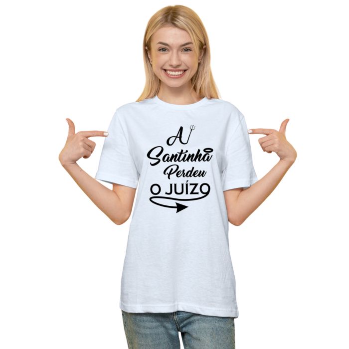 Camiseta Santinha Perdeu o Juízo Estampa Personalizada