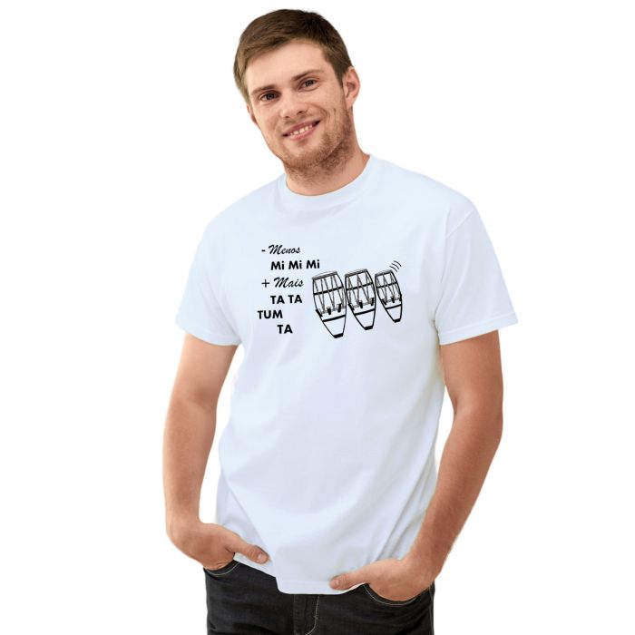 Camiseta Menos Mi Mi Mi Mais Ta Tum Ta Personalizada