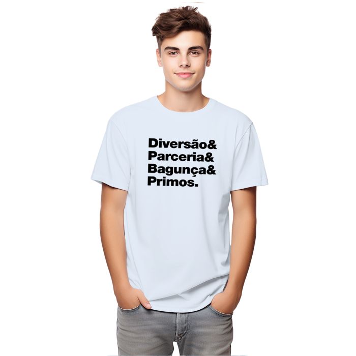 Camiseta Diversão Parceria Bagunça Primos Algodão