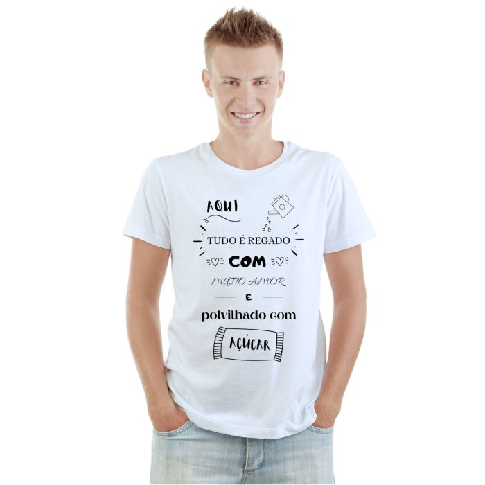Camiseta Aqui Tudo Regado Com Muito Amor Personalizada