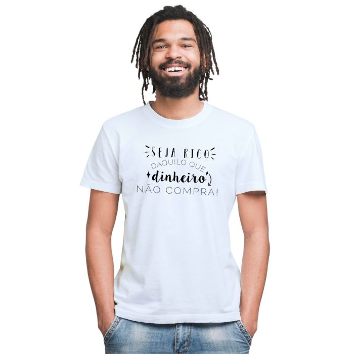 Camiseta Rico Daquilo Dinheiro Não Compra Personalizada