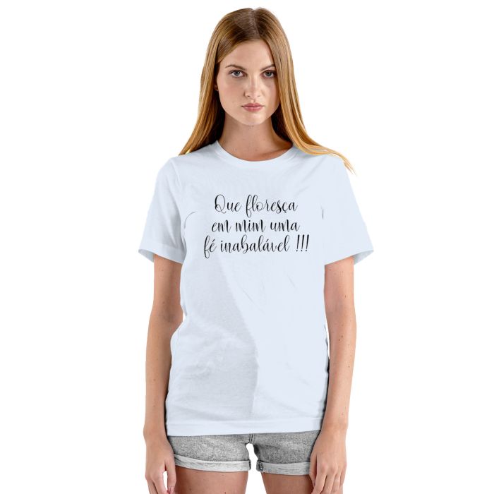 Camiseta Que Floresça Em Mim Uma Fé Personalizada