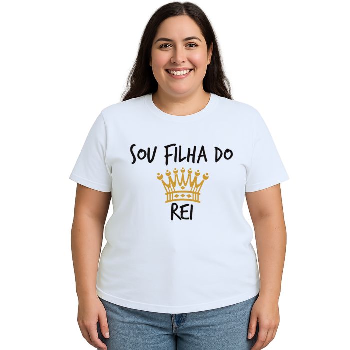 Camiseta Sou Filha Do Rei Deus Estampa Personalizada