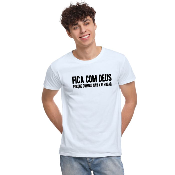 Camiseta Fica Com Deus Comigo Não Vai Personalizada