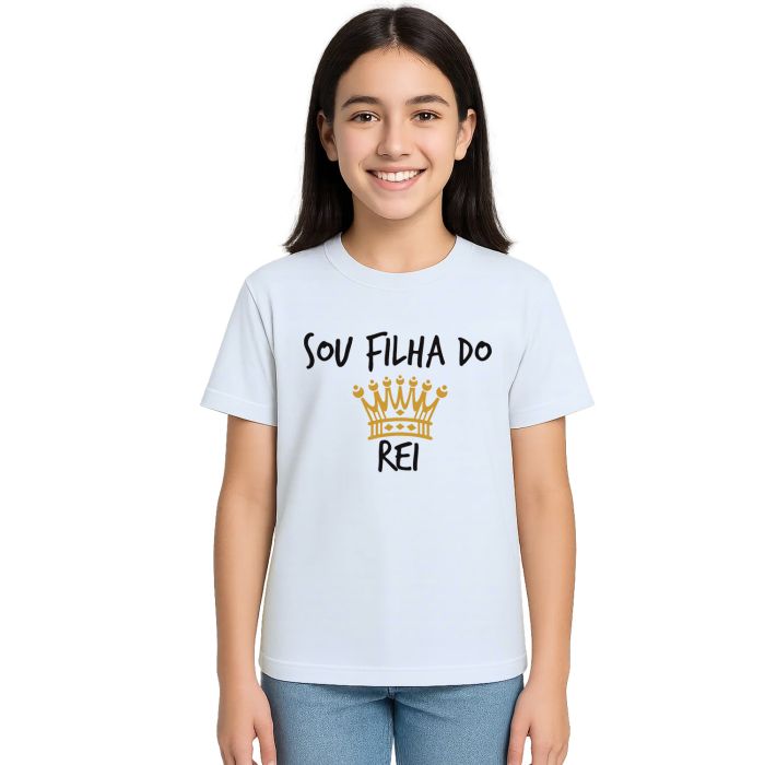 Camiseta Sou Filha Do Rei Deus Estampa Personalizada