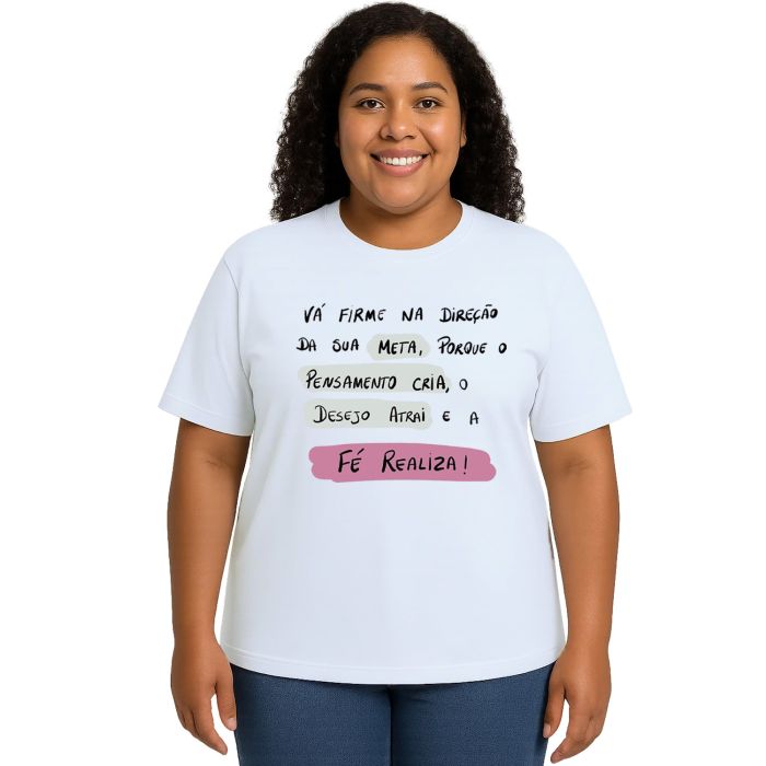 Camiseta Vá Firme Na Direção Da Sua Meta Personalizada