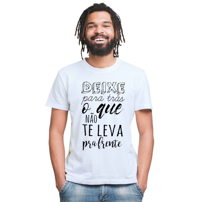 Camiseta Deixe Para Trás o Que Não Te Leva Personalizada