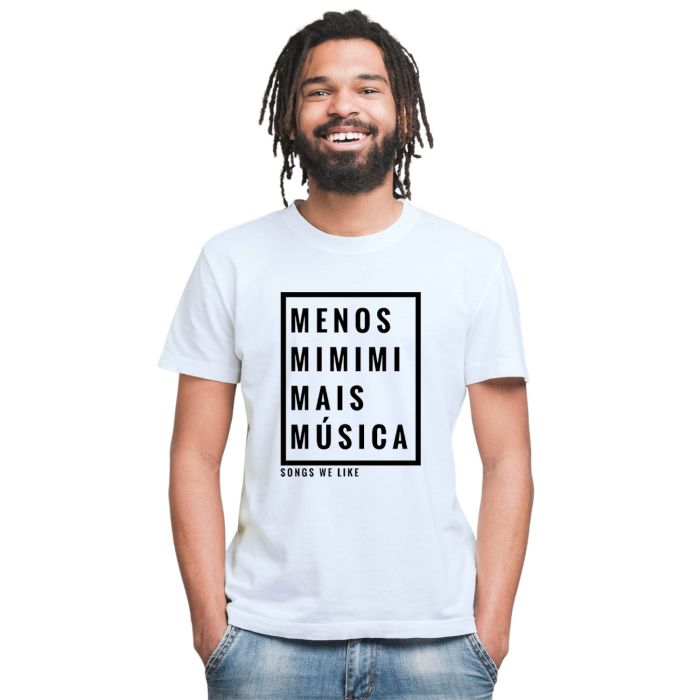 Camiseta Menos Mimimi Mais Música Personalizada