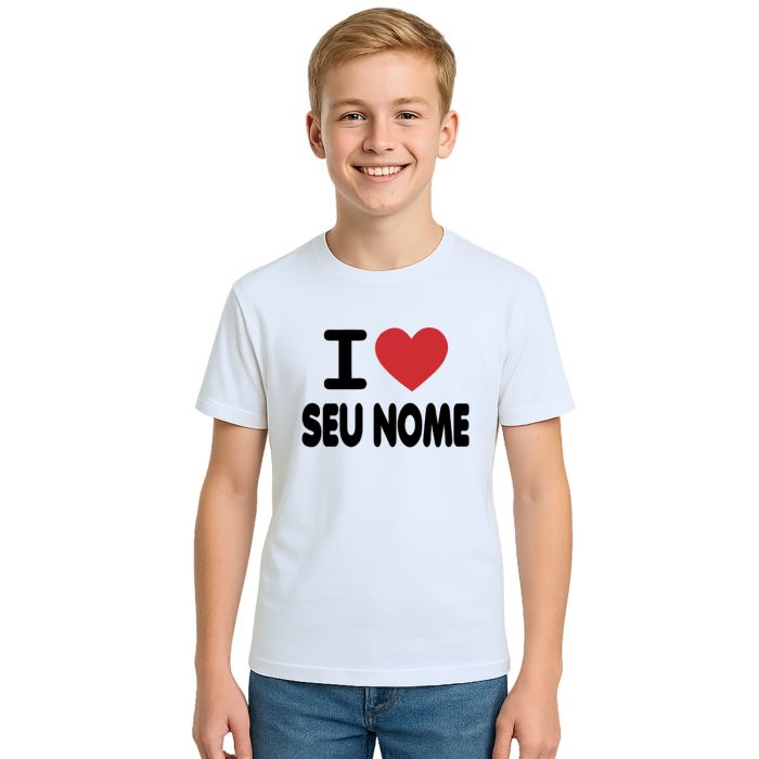 Camiseta Eu Amo I Love Seu Nome Estampa Personalizada