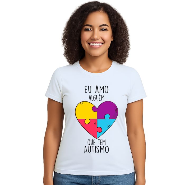 Camiseta Amo Alguém Autista Autismo Personalizada