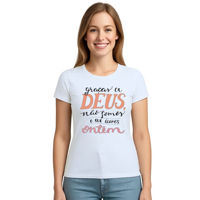 Camiseta Deus Não Somos Que Eramos Personalizada