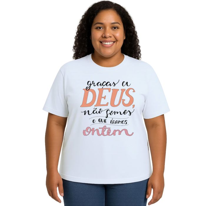Camiseta Deus Não Somos Que Eramos Personalizada