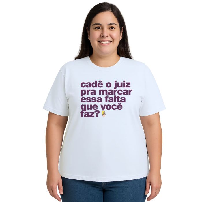 Camiseta Cadê Juiz Falta Que Você Faz Personalizada