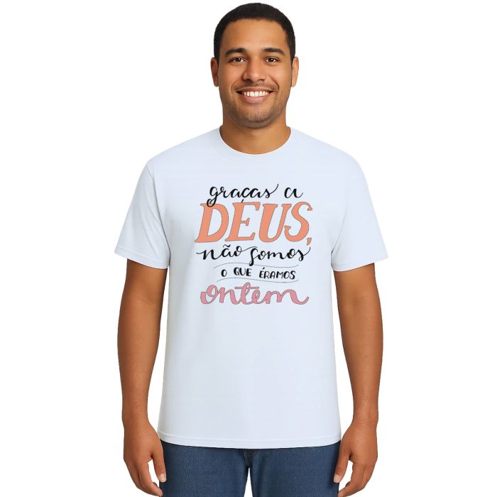 Camiseta Deus Não Somos Que Eramos Personalizada