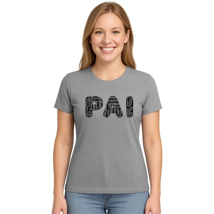 Camiseta Pai Frases Dia dos Pais Estampa Personalizada
