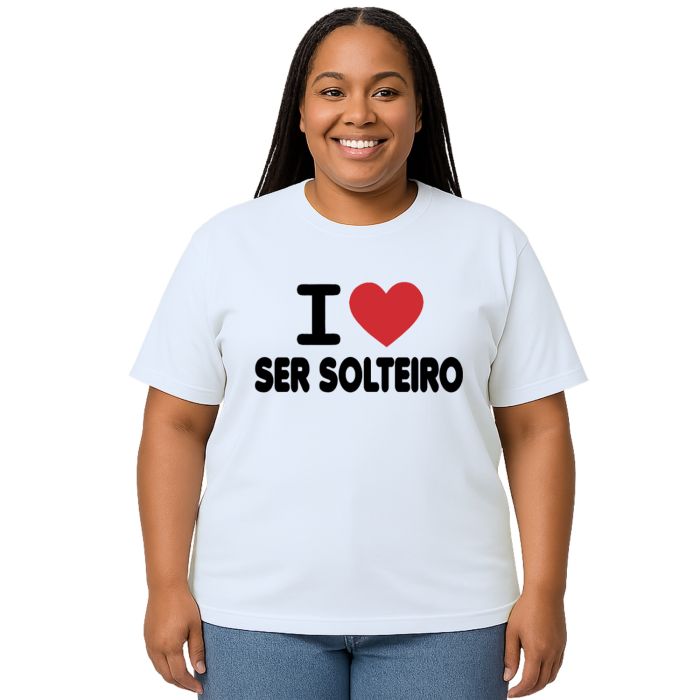 Camiseta Amo Ser Solteiro I Love Estampa Personalizada