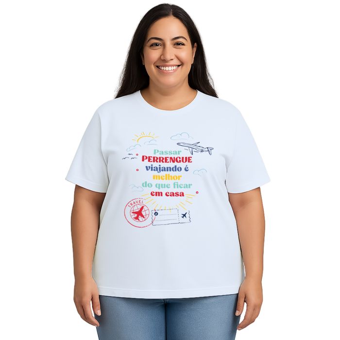 Camiseta Passar Perrengue Viajando Estampa Personalizada
