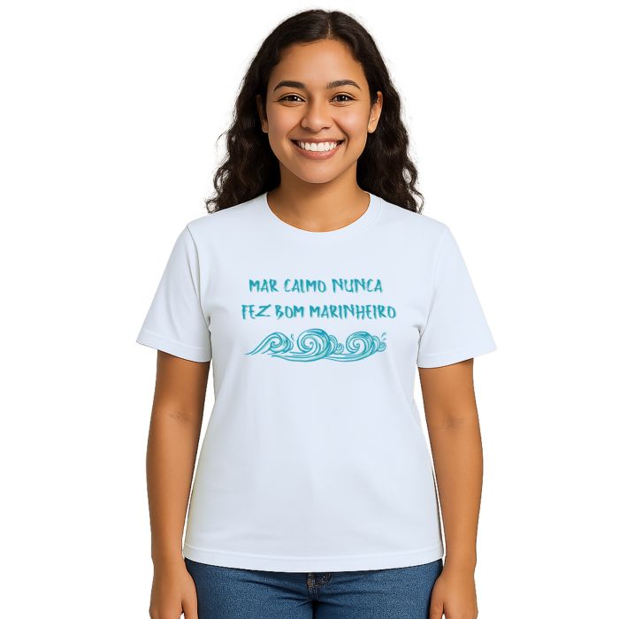Camiseta Mar Calmo Bom Marinheiro Estampa Personalizada