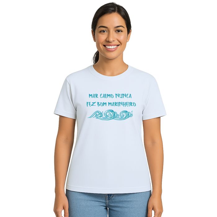 Camiseta Mar Calmo Bom Marinheiro Estampa Personalizada
