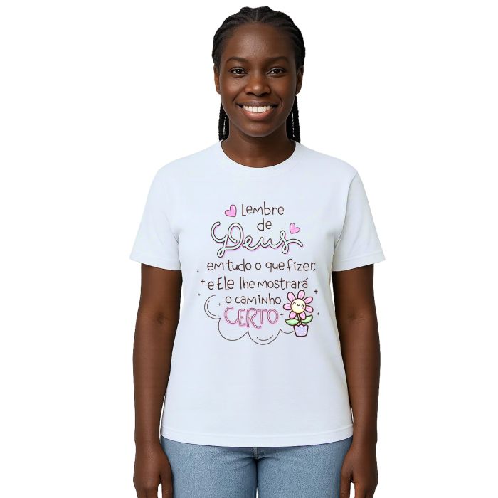 Camiseta Deus Mostrará o Caminho Estampa Personalizada