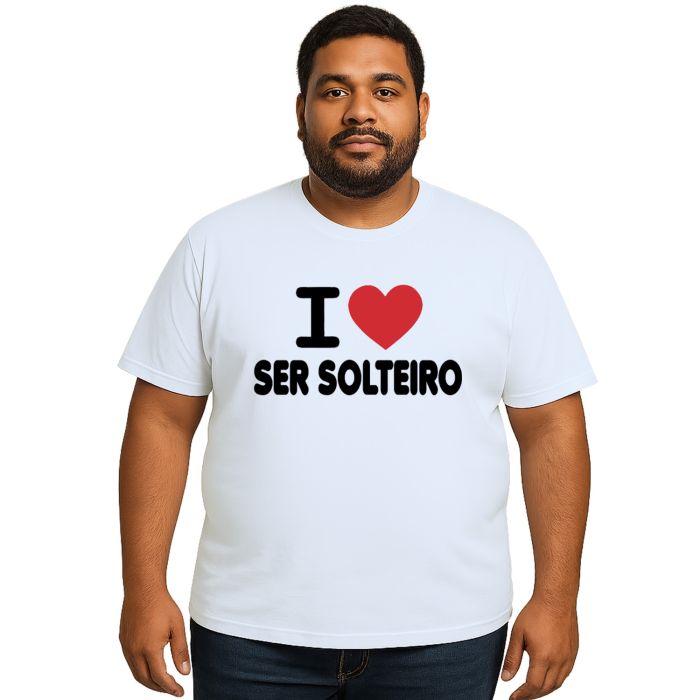 Camiseta Amo Ser Solteiro I Love Estampa Personalizada