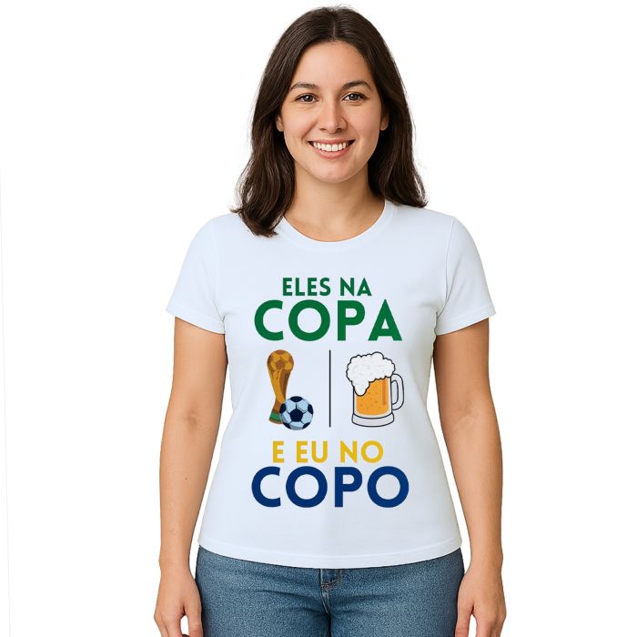 Camiseta Eles Na Copa Eu No Copo Estampa Personalizada