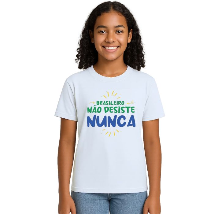Camiseta Brasileiro Não Desiste Nunca Estampa Personalizada
