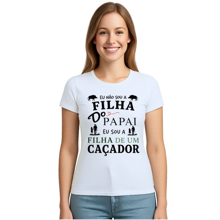 Camiseta Filha de Caçador Dia Dos Pais Estampa Personalizada