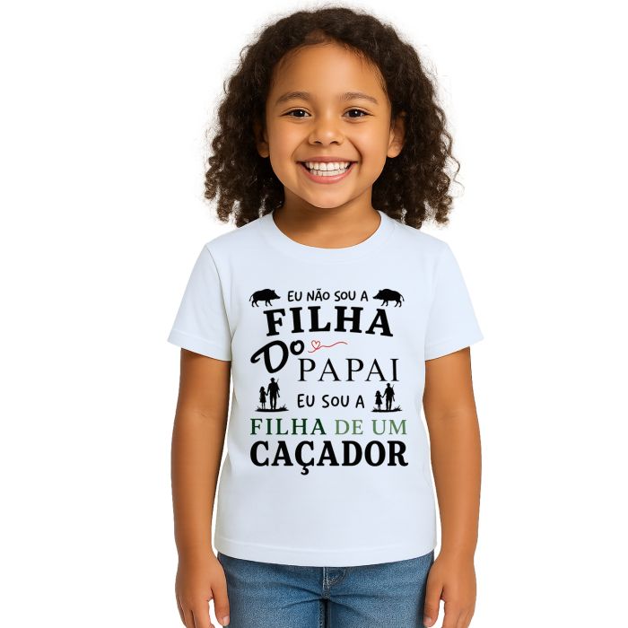 Camiseta Filha de Caçador Dia Dos Pais Estampa Personalizada