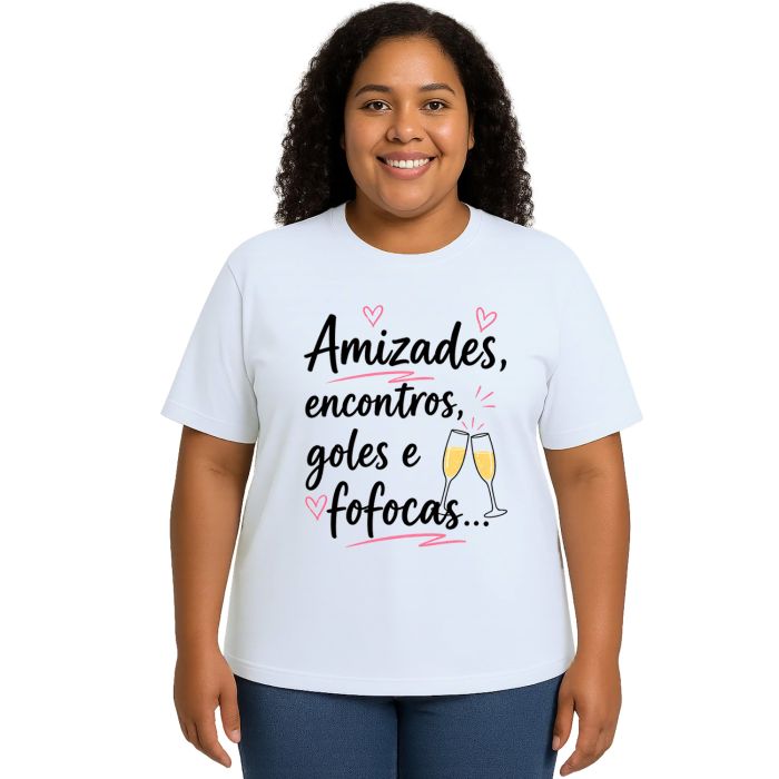 Camiseta Amizades Encontros Fofocas Estampa Personalizada
