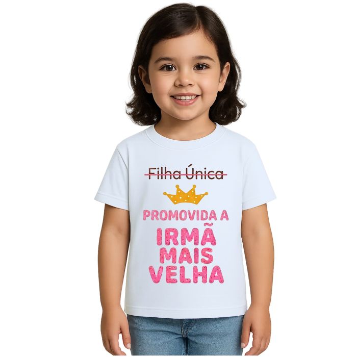 Camiseta Promovida Irmã Mais Velha Estampa Personalizada