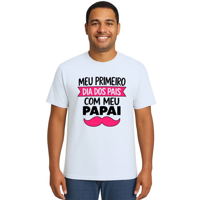 Camiseta Primeiro Dia Dos Pais Bigode Estampa Personalizada