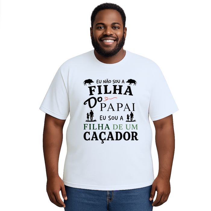Camiseta Filha de Caçador Dia Dos Pais Estampa Personalizada