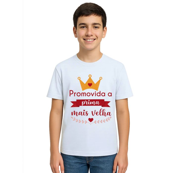 Camiseta Promovida Prima Mais Velha Estampa Personalizada
