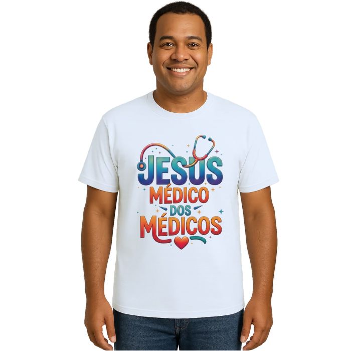 Camiseta Jesus Médico dos Médicos Estampa Personalizada