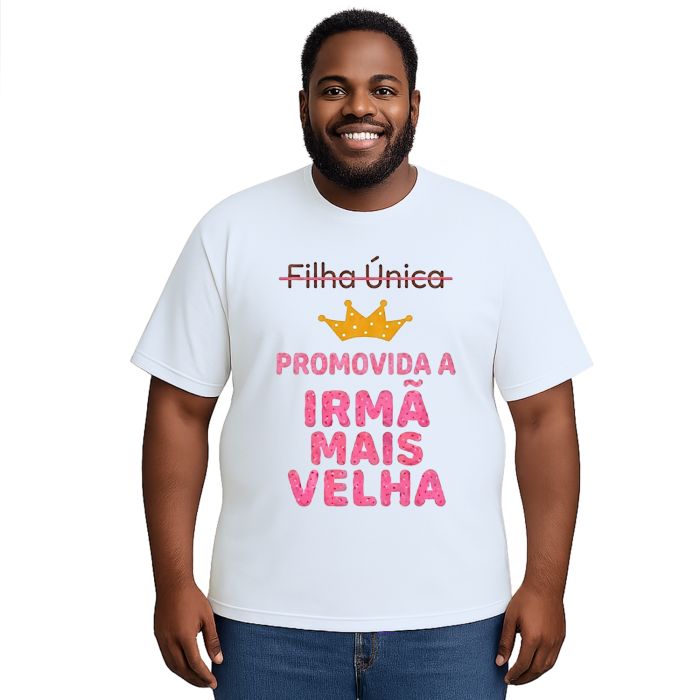 Camiseta Promovida Irmã Mais Velha Estampa Personalizada