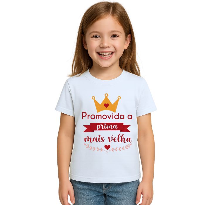 Camiseta Promovida Prima Mais Velha Estampa Personalizada