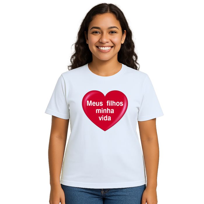 Camiseta Meus Filhos Minha Vida Coração Personalizada