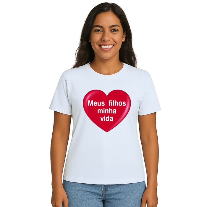 Camiseta Meus Filhos Minha Vida Coração Personalizada