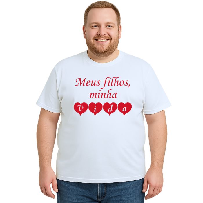 Camiseta Meus Filhos Minha Vida Estampa Personalizada